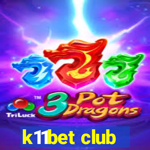 k11bet club